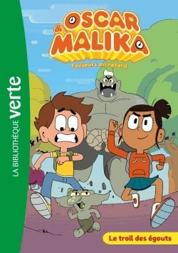 Oscar et Malika Tome 1 - Le troll de égouts