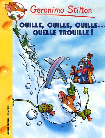 Geronimo Stilton Tome 33 - Ouille, ouille, ouille... Quelle trouille !