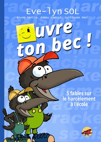 OUVRE TON BEC !