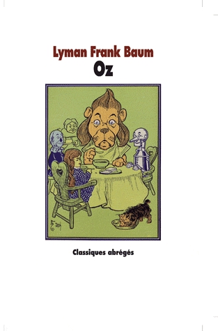 Oz - Le Magicien d'Oz suivi du Merveilleux pays d'Oz