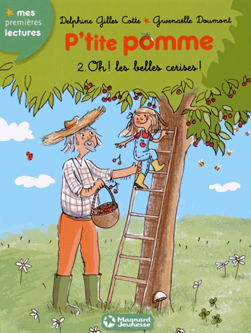 P'tite pomme Tome 2 - Oh ! les belles cerises !