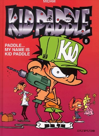 Kid Paddle Tome 8 - Paddle... My name is Kid Paddle