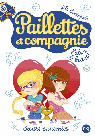 Paillettes et compagnie Tome 4 - Soeurs ennemies