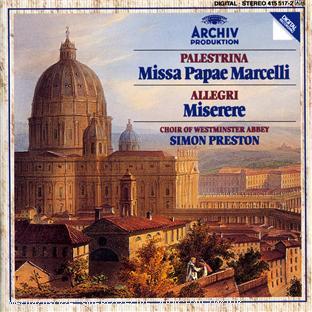 PALESTRINA : MISSA PAPAE MARCELLI - ALLEGRI : MISERERE...