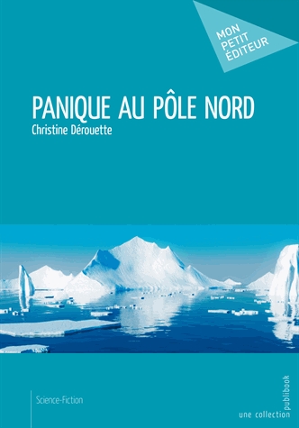 PANIQUE AU PÔLE NORD