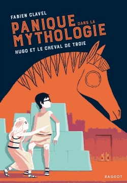 Panique dans la mythologie Tome 3 - Hugo et le cheval de Troie