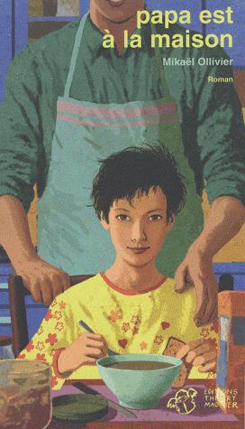 Papa est à la maison