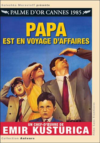 PAPA EST EN VOYAGE D AFFAIRES