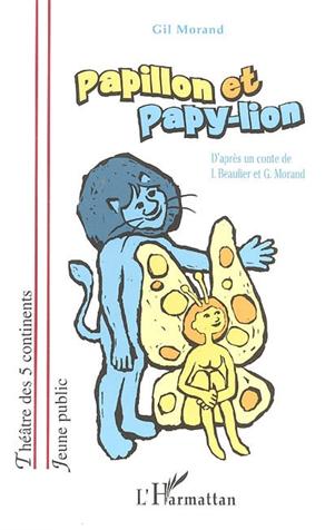 Papillon et Papy-lion