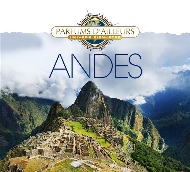 PARFUM D'AILLEURS : ANDES