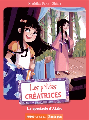 Les p'tites créatrices - Le spectacle d'Akiko