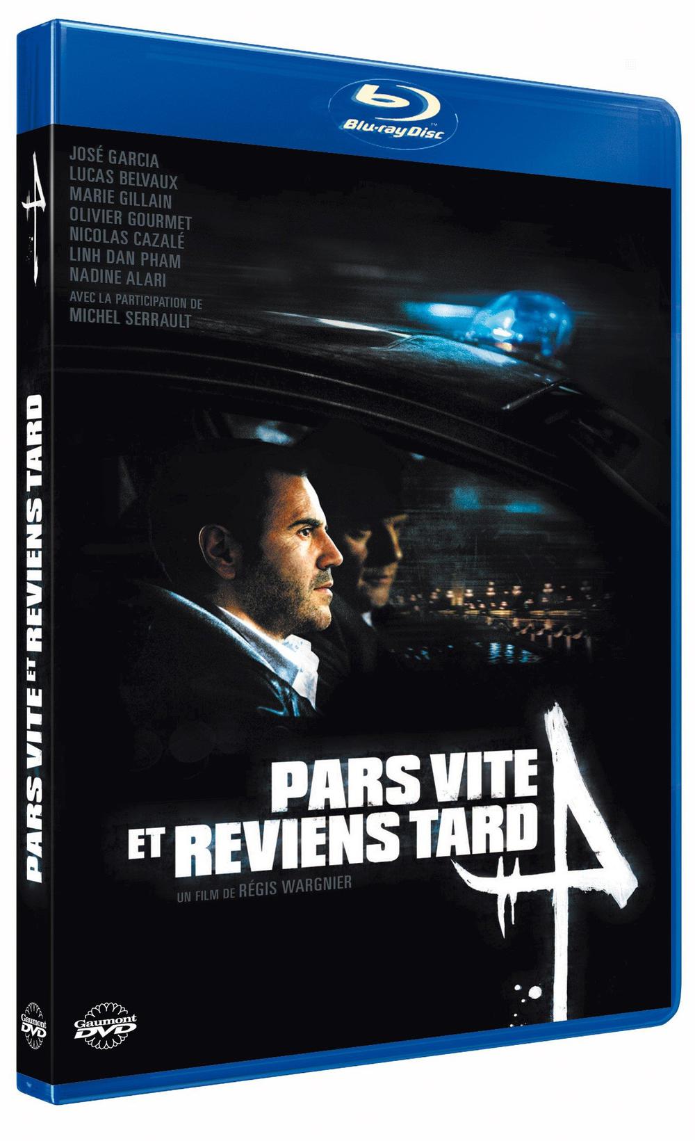 PARS VITE ET REVIENS TARD