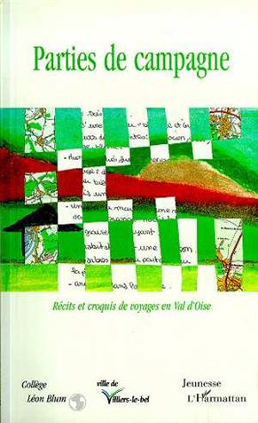 PARTIES DE CAMPAGNE. Récits et croquis de voyage en Val-d'Oise