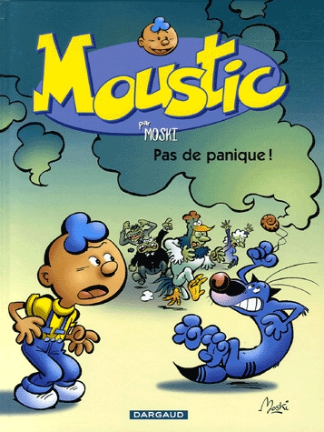 Moustic Tome 6 - Pas de panique !