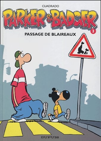 Parker et Badger Tome 3 - Passage de blaireaux