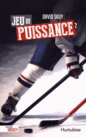 Passion hockey Tome 2 - Jeu de puissance
