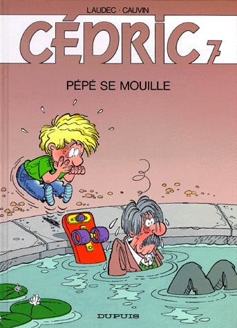 Cédric Tome 7 - Pépé se mouille