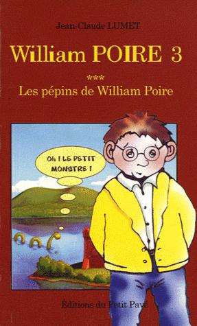 William Poire Tome 3 - Les pépins de William Poire