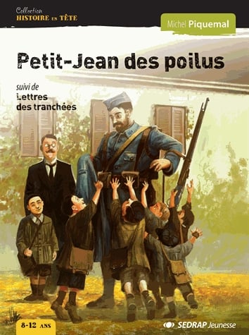 Petit-Jean des poilus - Suivi de Lettres des tranchées