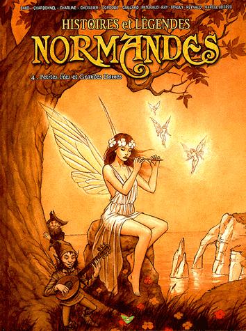 Histoires et légendes normandes Tome 4 - Petites fées et grandes dames
