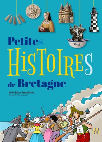 Petites histoires de Bretagne