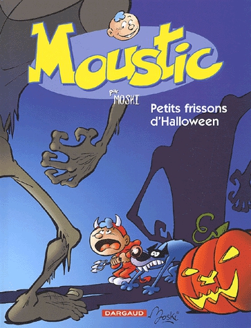 Moustic Tome 3 - Petits frissons d'Halloween
