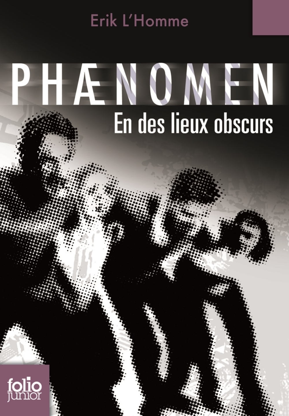 Phaenomen (Tome 3) - En des lieux obscurs