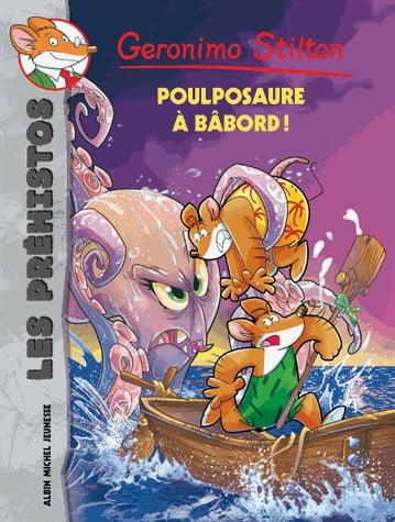 Géronimo Stilton - Les Préhistos Tome 12 - Poulposaure à babord