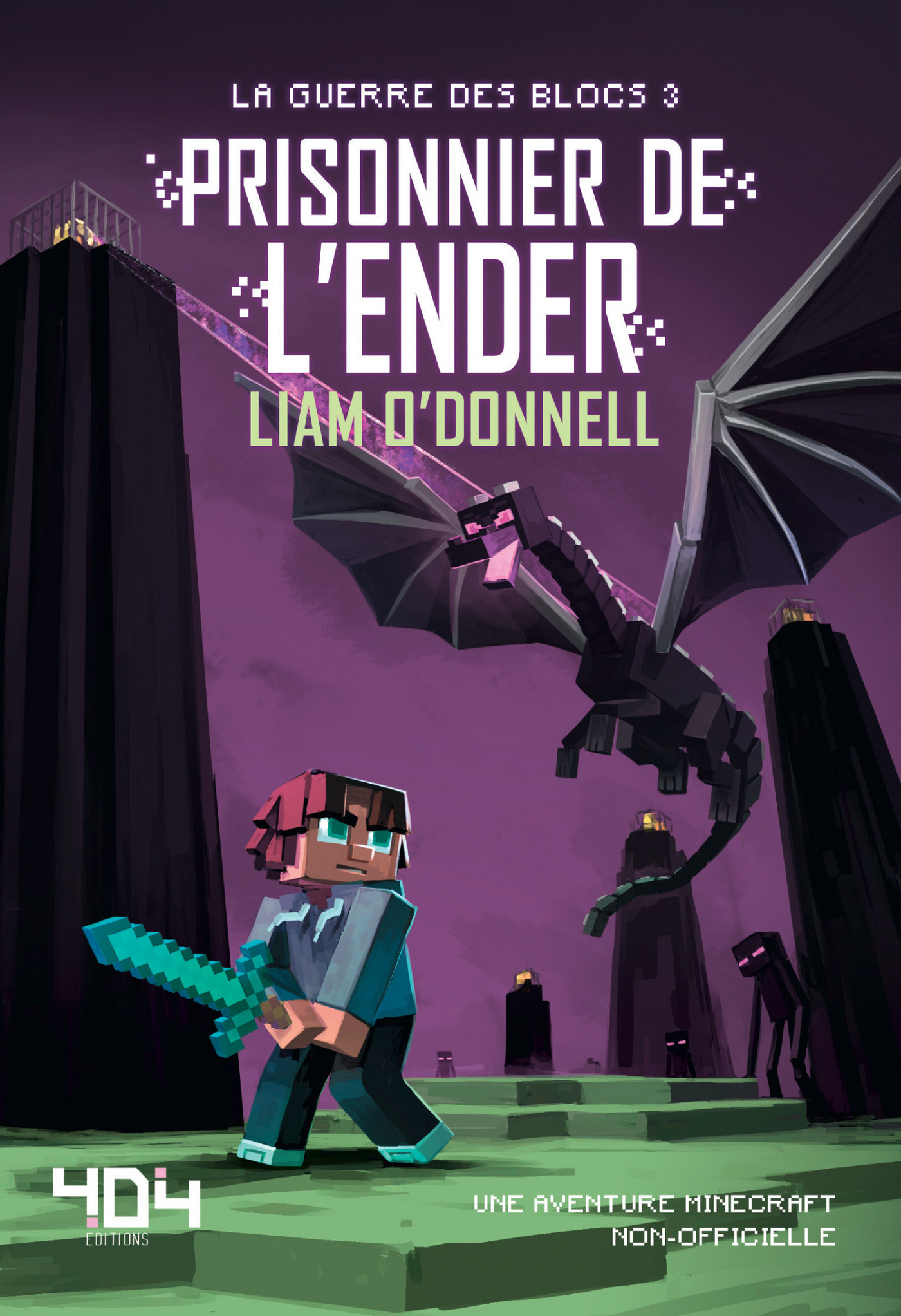 Prisonnier de l'Ender - Minecraft (La guerre des blocs - tome 3)
