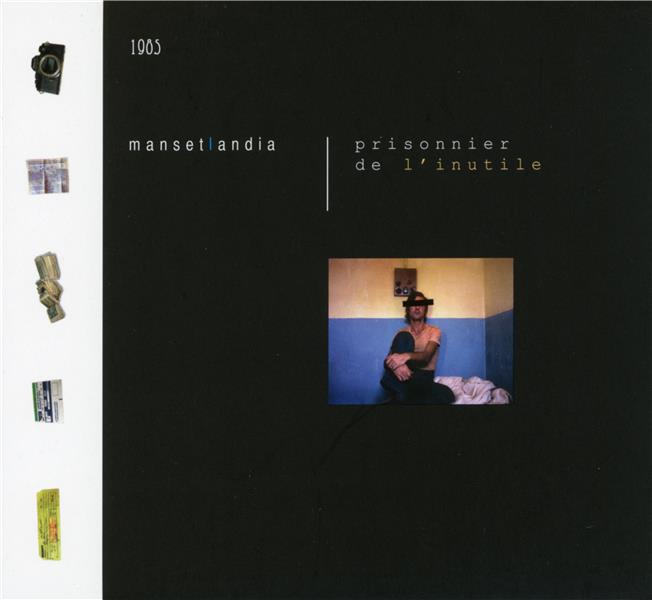 PRISONNIER DE L'INUTILE