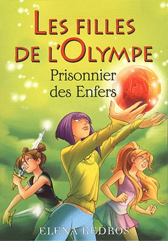 Les filles de l'Olympe Tome 3 - Prisonnier des Enfers