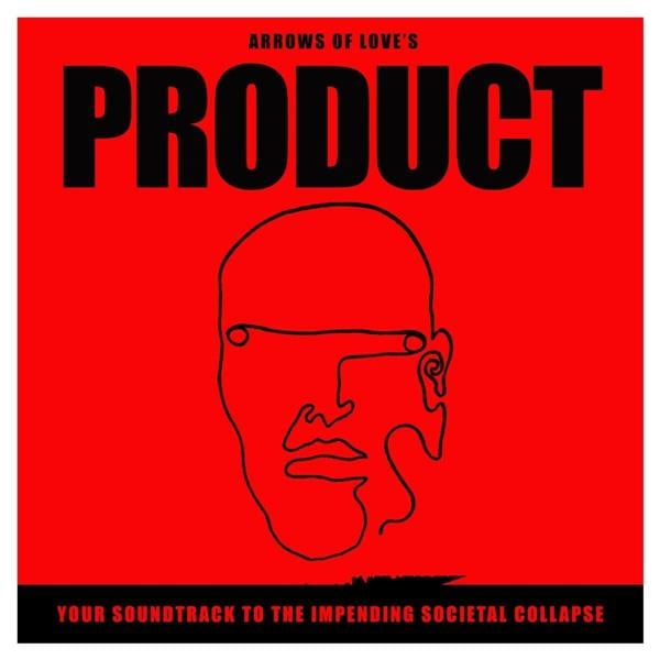 PRODUCT: YOUR SOUNDTRACK TO THE IMPENDING SOCIETAL COLLAPSE
