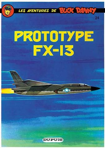Les aventures de Buck Danny Tome 24 - Prototype FX-13