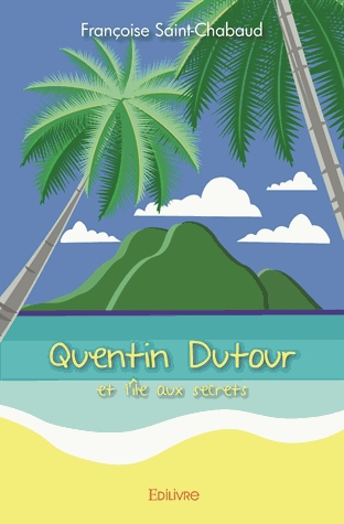 Quentin Dutour et l'île aux secrets