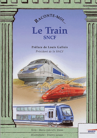 Raconte-moi... Le Train - SNCF