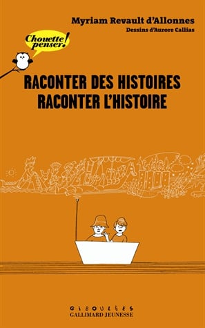 Raconter des histoires, raconter l'Histoire