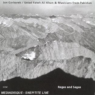 Ragas And Sagas - Jan Garbarek et Khan Ustad Fateh Ali