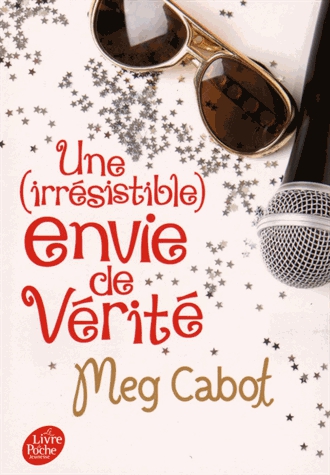 Une (irrésistible) envie de... Tome 4 - Une (irrésistible) envie de vérité