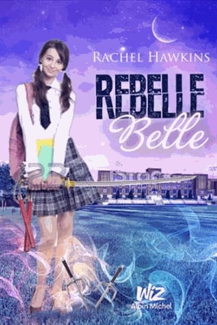 Rebelle belle Tome 1