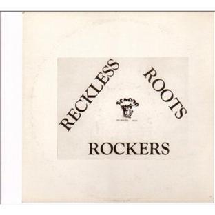 RECKLESS ROOTS ROCKERS