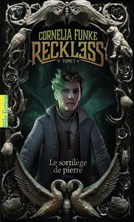 Reckless Tome 1 - Le sortilège de pierre