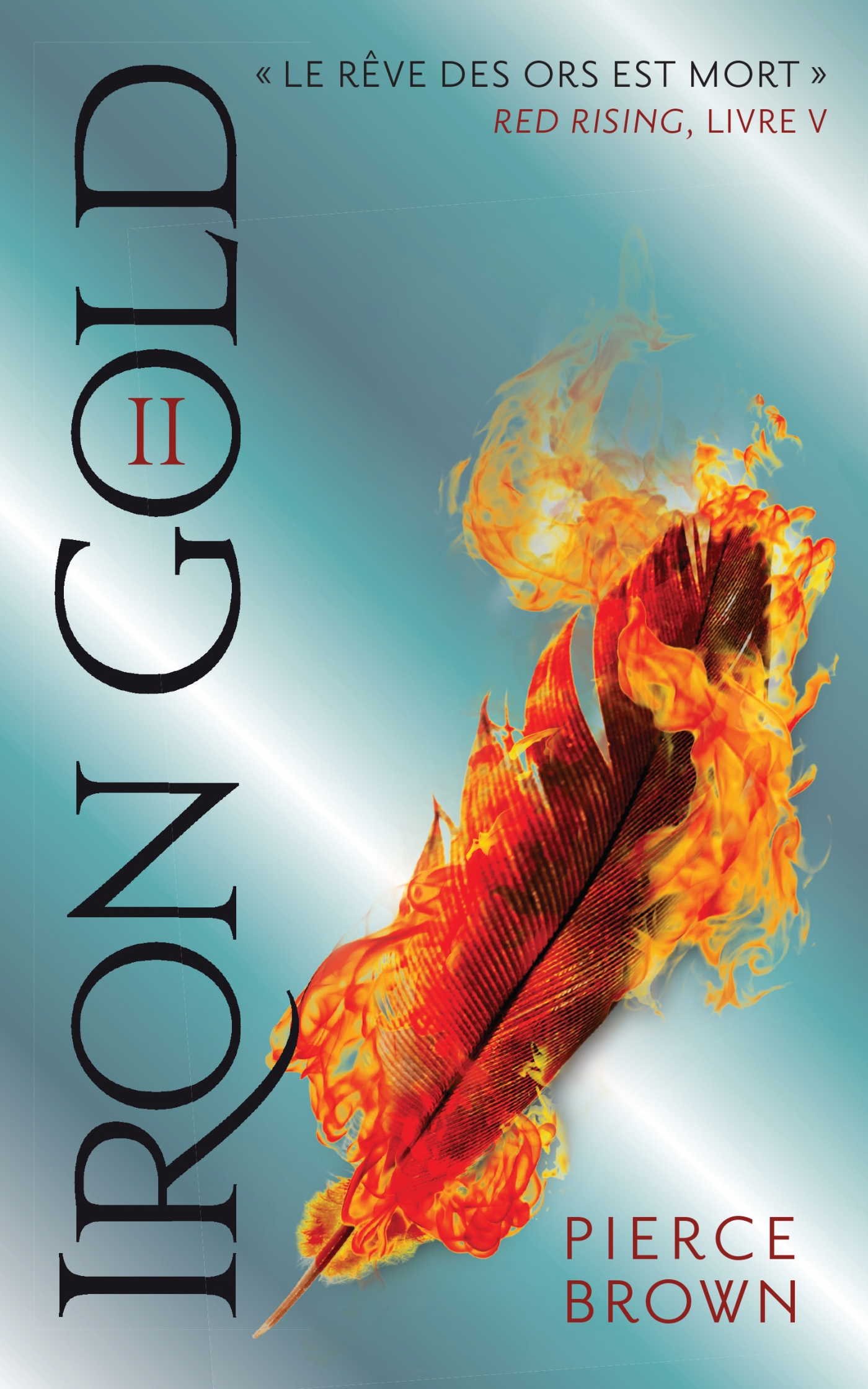 Red Rising - Livre 5 - Iron Gold - Partie 2