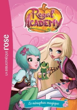 Regal Academy Tome 4 - Le nénuphar magique