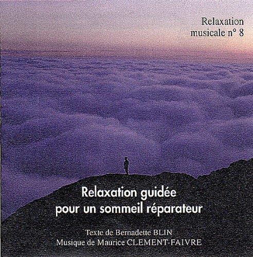 RELAXATION GUIDEE POUR UN SOMMEIL REPARATEUR