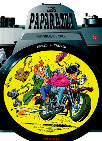 Les paparazzi Tome - Reporters de choc