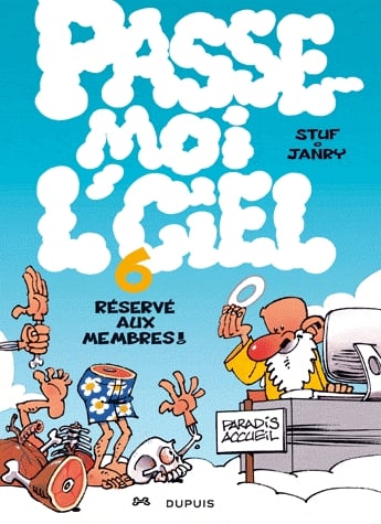 Passe-moi l'ciel Tome 6 - Réservé aux membres !