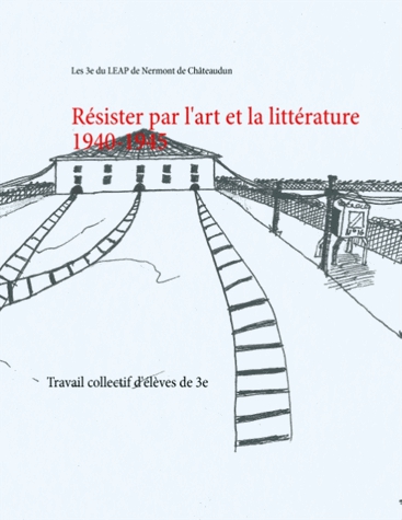 Résister par l'art et la littérature 1940-1945 - Travail collectif d'élèves de 3e