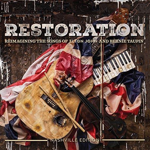 RESTORATION: THE SONGS OF ELTON JOHN AND BERNIE TAUPIN