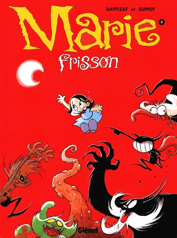 Marie Frisson Tome 3 - Retiens la nuit