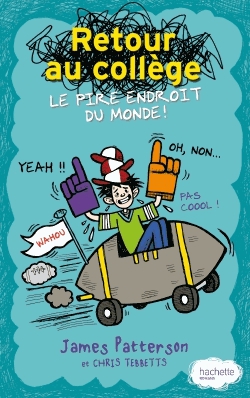 Retour au collège, le pire endroit du monde !